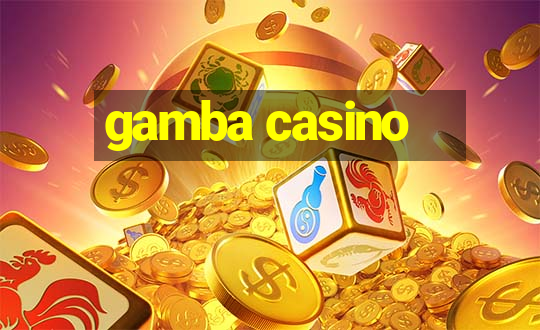 gamba casino