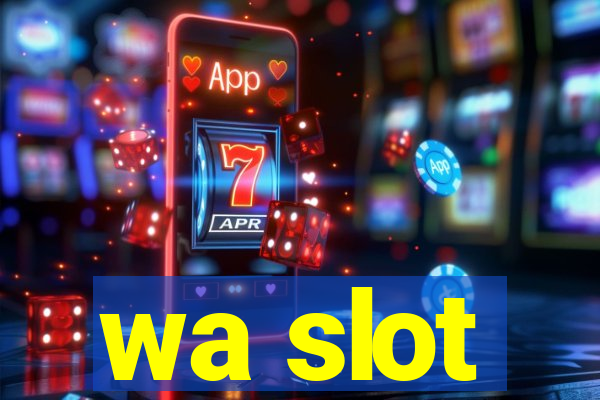 wa slot