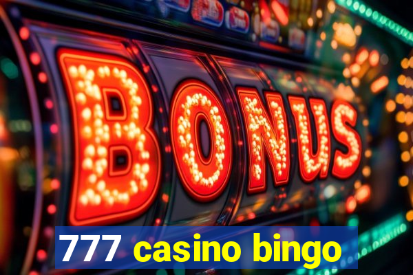 777 casino bingo