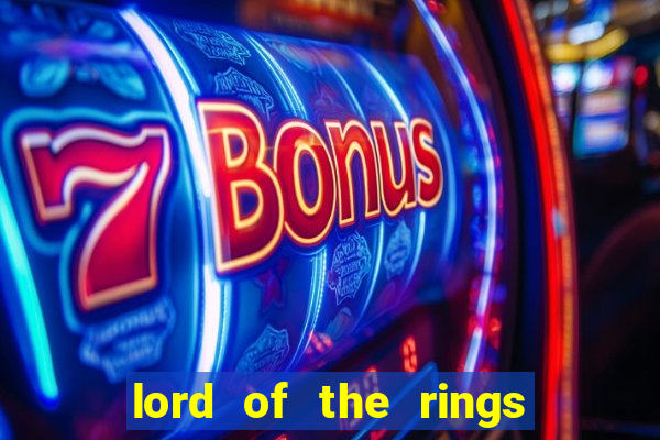 lord of the rings slot machine