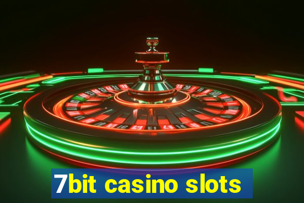 7bit casino slots