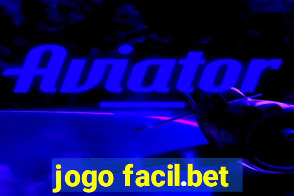 jogo facil.bet