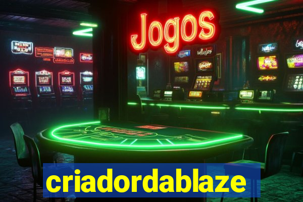 criadordablaze