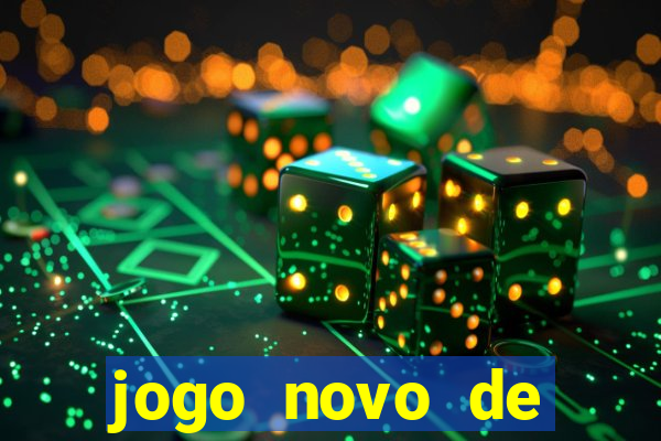 jogo novo de ganhar dinheiro