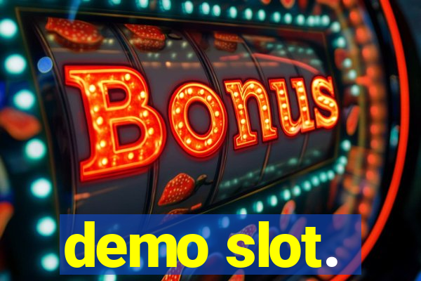 demo slot.