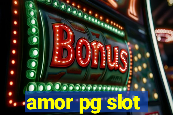 amor pg slot