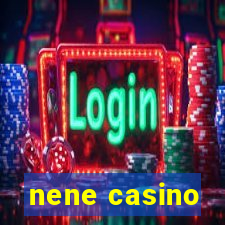 nene casino