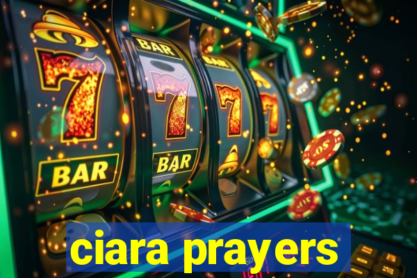 ciara prayers