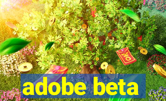 adobe beta