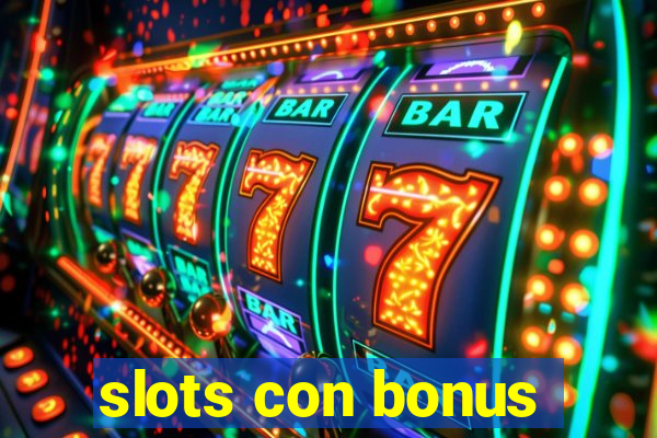 slots con bonus