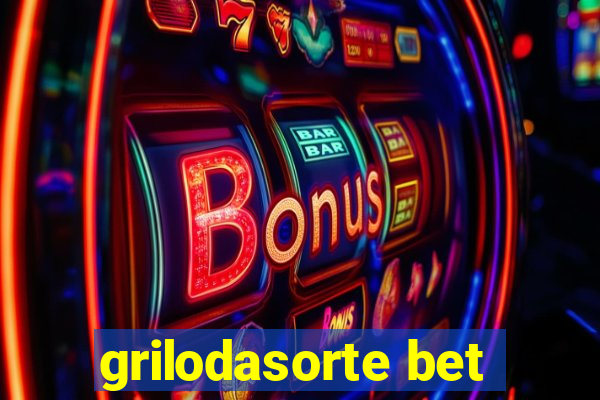 grilodasorte bet