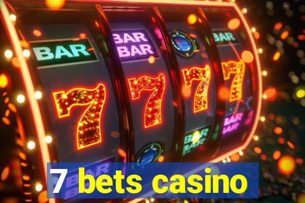 7 bets casino