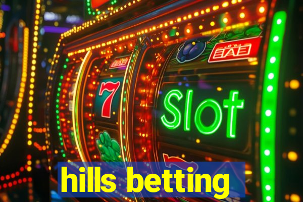 hills betting