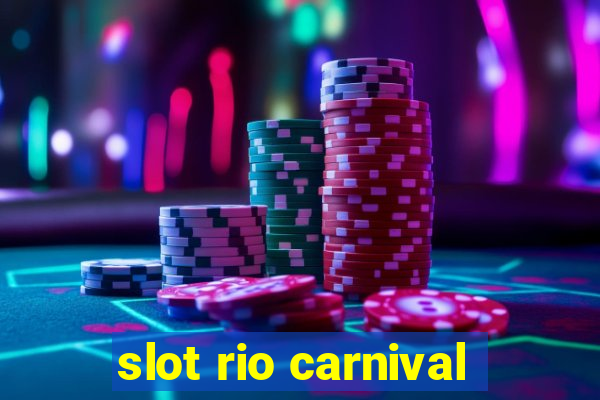 slot rio carnival