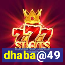 dhaba@49