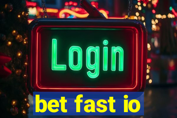 bet fast io