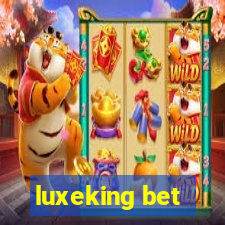 luxeking bet