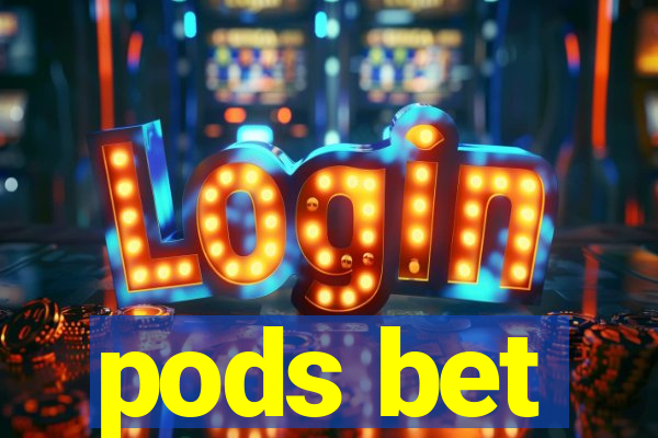 pods bet