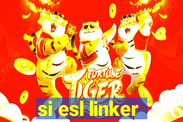 si esl linker