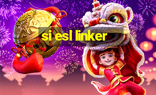 si esl linker