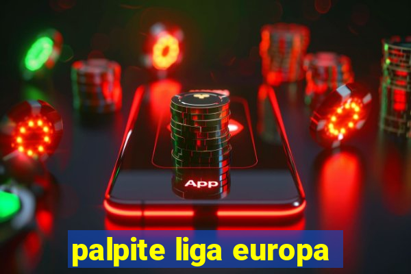 palpite liga europa