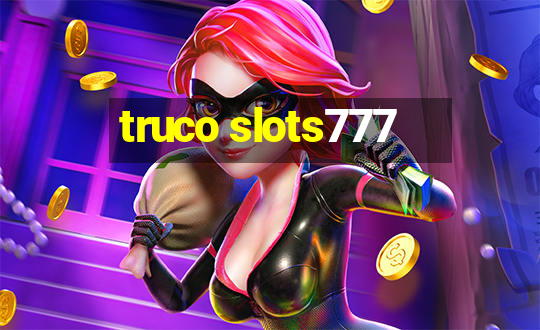 truco slots777