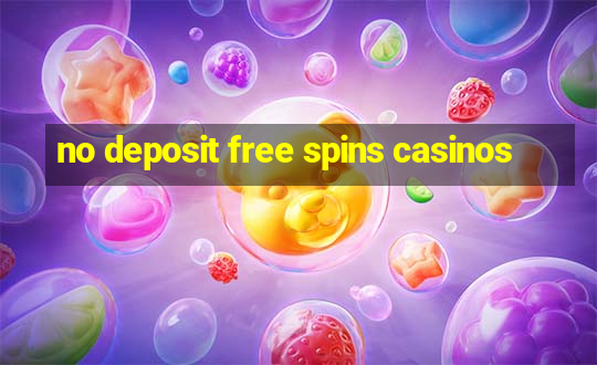 no deposit free spins casinos