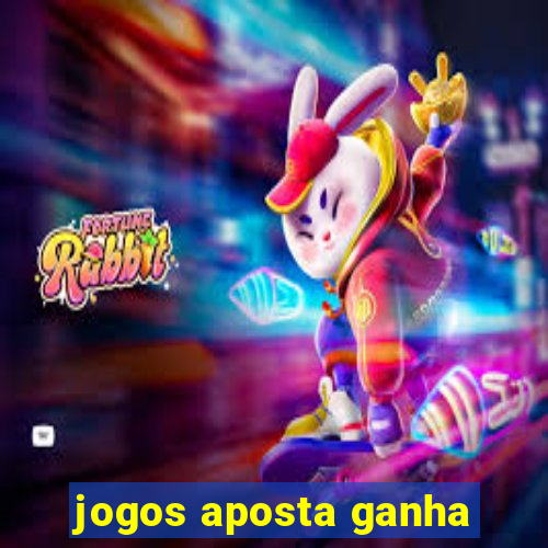 jogos aposta ganha