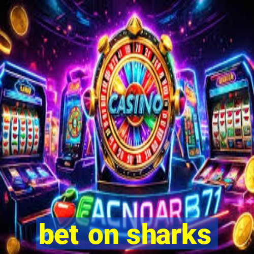 bet on sharks