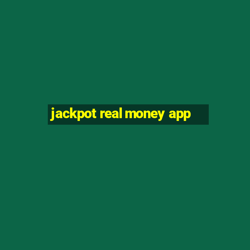 jackpot real money app