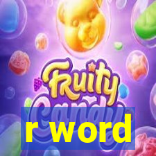 r word