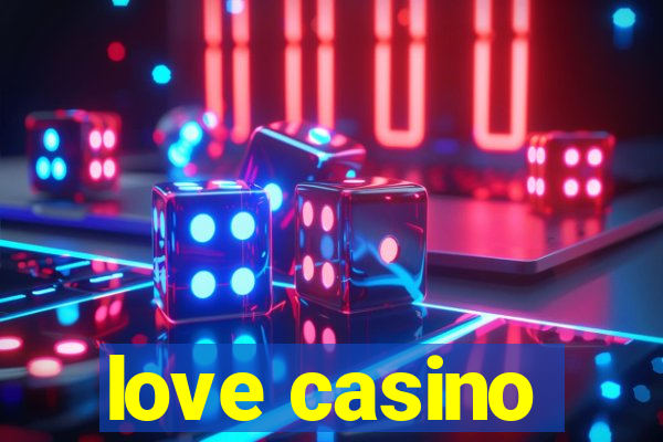 love casino