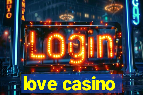 love casino