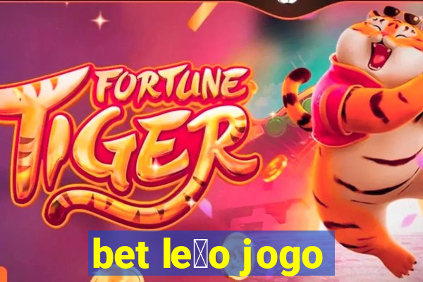 bet le茫o jogo