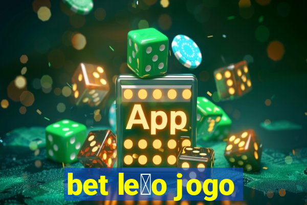 bet le茫o jogo