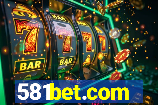 581bet.com