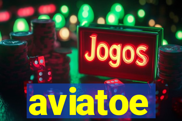 aviatoe