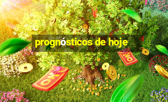 prognósticos de hoje