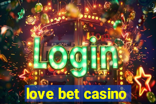 love bet casino