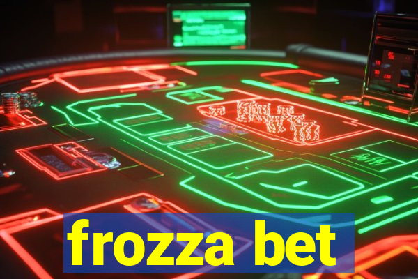 frozza bet