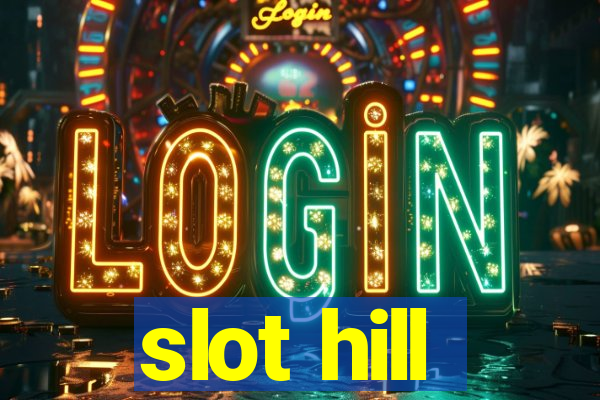 slot hill