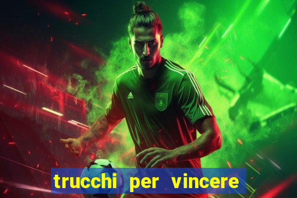 trucchi per vincere alle slot da bar