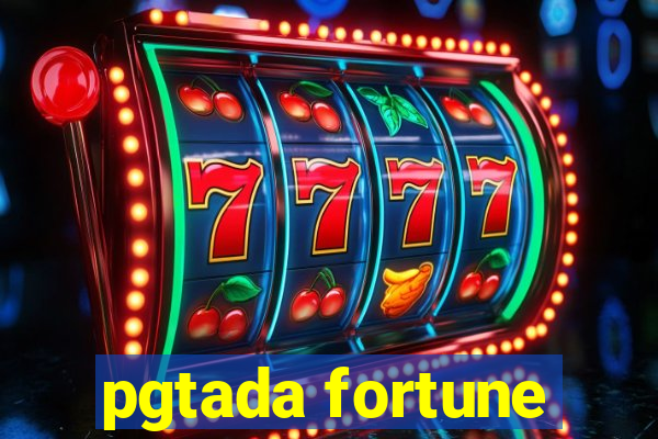 pgtada fortune