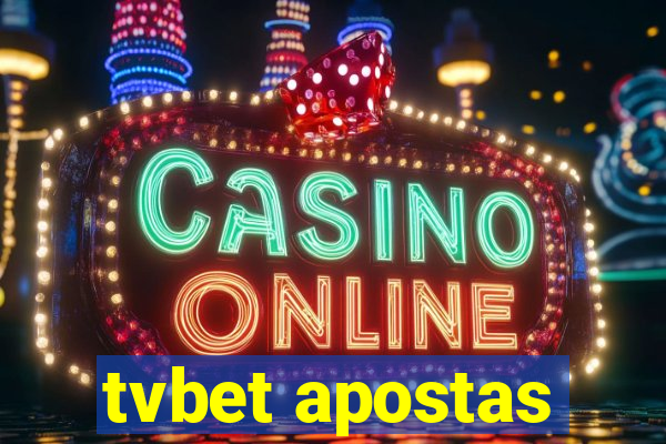 tvbet apostas