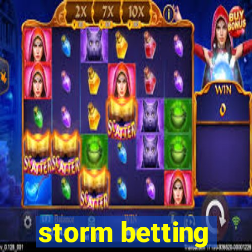 storm betting