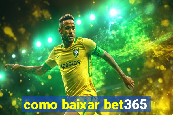 como baixar bet365