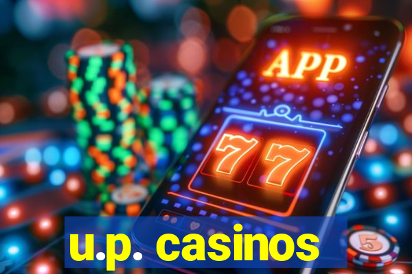 u.p. casinos