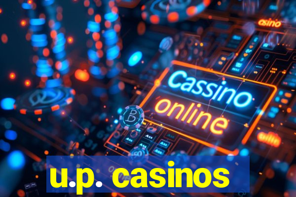 u.p. casinos