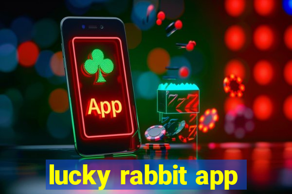 lucky rabbit app