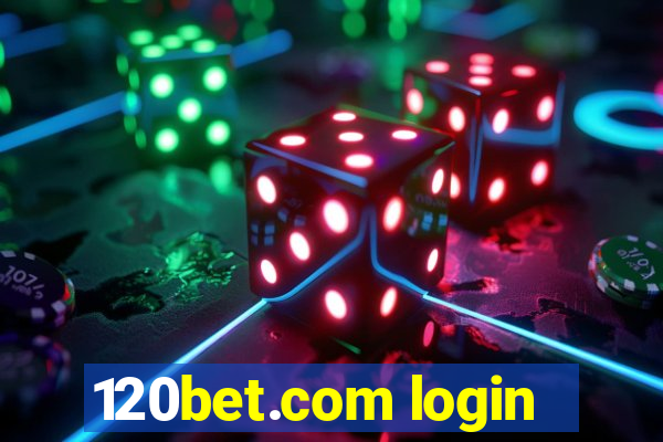 120bet.com login